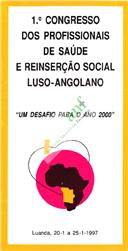 Programa - 1º Congresso dos Profissionais de Saúde e Reinserção Social Luso-Angolano - "Um desafio para o ano 200"