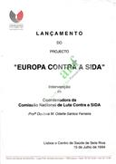 Lançamento do Projecto "Europa Contra a SIDA" - Intervenção da Coordenadora da Comissão Nacional de Luta Contra a SIDA