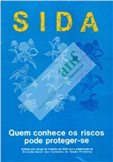 SIDA - Quem conhece os riscos pode proteger-se
