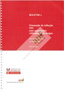 Programa "Diz Não a uma Seringa em 2ª Mão" - Boletim 2 - Prevenção da infecção VIH com populações utilizadores de drogas