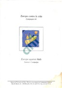 Europe contre le sida - Campagne été 
Europe against Aids - Summer Campaign