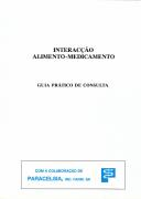 Interacção Alimento-Medicamento - Guia prático de consulta
